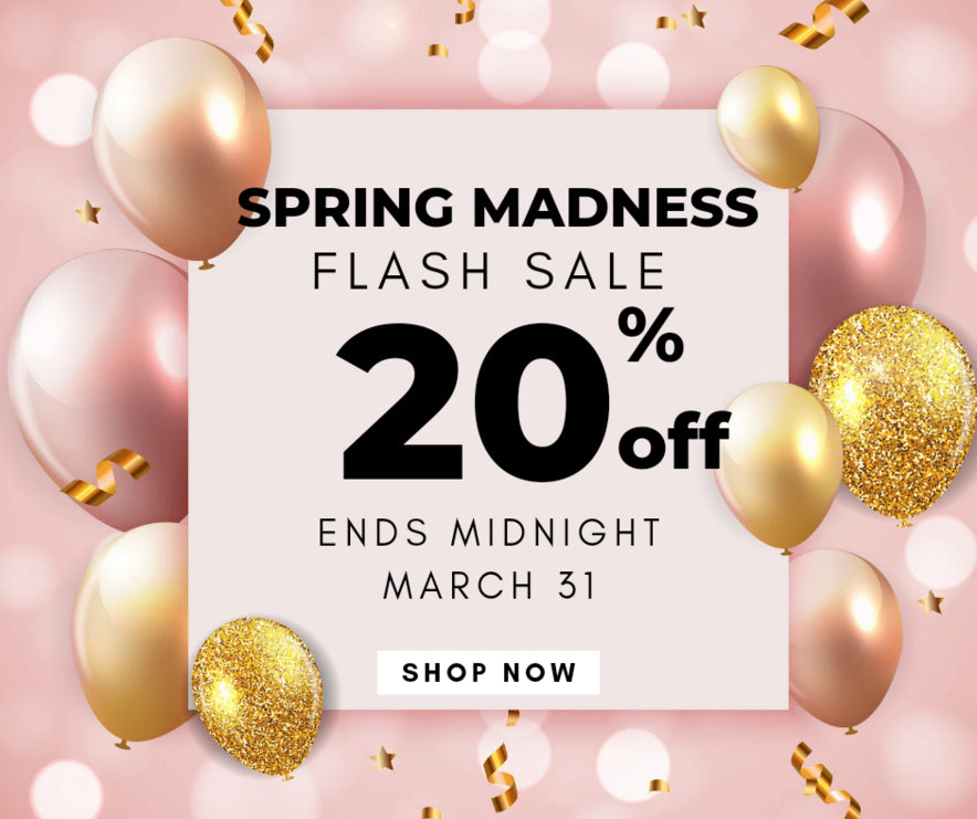 Spring Madness Flash Sale